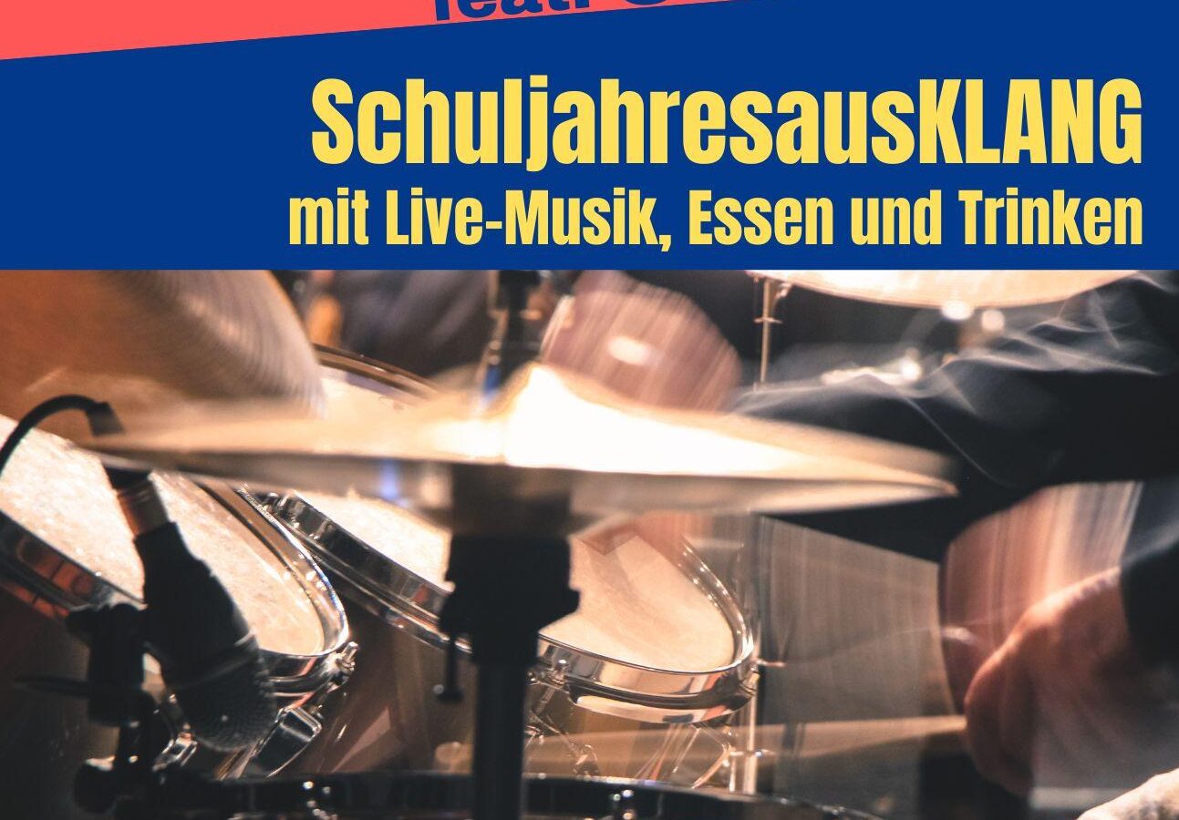 13.07.2024 SchuljahresausKlang um 17 Uhr